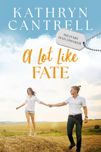 A Lot Like Fate Kathryn Cantrell