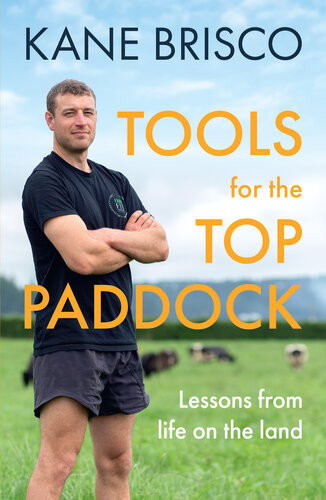 Tools For The Top Paddock Kane Brisco