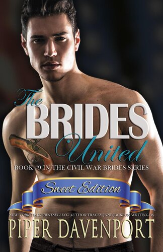The Brides Unitedsweet Edition Civil War Brides Seriessweet Editions 9 Piper Davenport