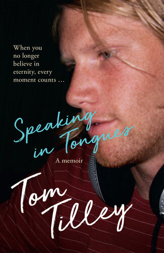 Speaking In Tongues Tom Tilley
