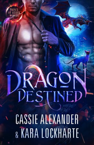 Prince Of The Other Worlds 2 Dragon Destined Cassie Alexander