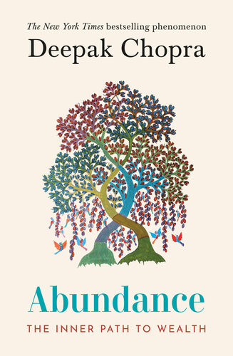 Abundance The Inner Path To Wealth Deepak Chopra