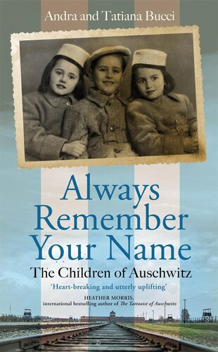 Always Remember Your Name Andra Tatiana Bucci