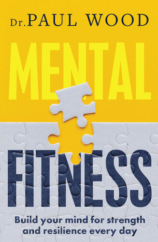 Mental Fitness Paul Wood