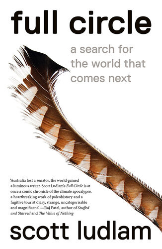 Full Circle Power Hope And The Return Of Nature Scott Ludlam