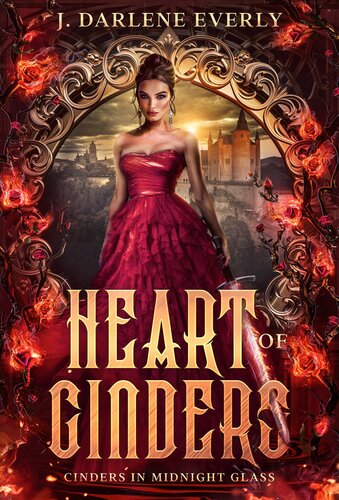 Heart Of Cinders J Darlene Everly