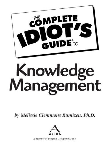 The Complete Idiots Guide To Knowledge Management Melissie Clemmons Rumizen