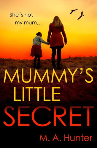Mummys Little Secret M A Hunter