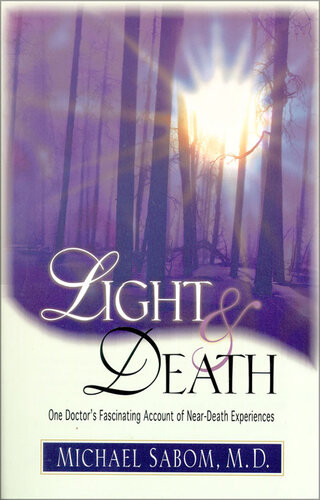 Light And Death Michael Sabom