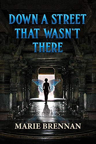Down A Street That Wasnt There Marie Brennan