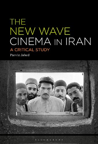 The New Wave Cinema In Iran A Critical Study Parviz Jahed