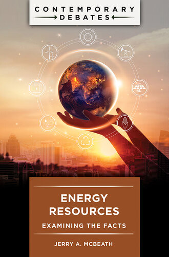 Energy Resources Examining The Facts Jerry A Mcbeath