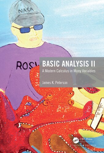Basic Analysis Ii A Modern Calculus In Many Variables 1st Edition James K Peterson