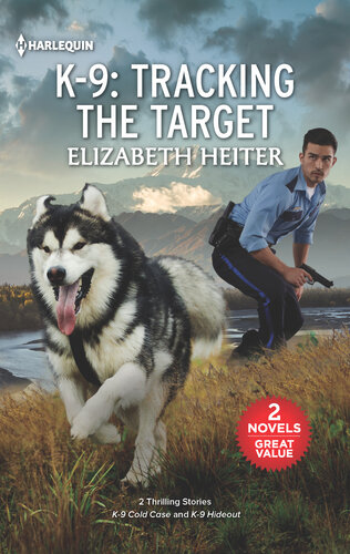 K9 Tracking The Target Elizabeth Heiter