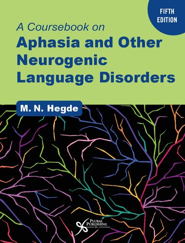 A Coursebook On Aphasia And Other Neurogenic Language Disorders 5th Edition Mn Hegde