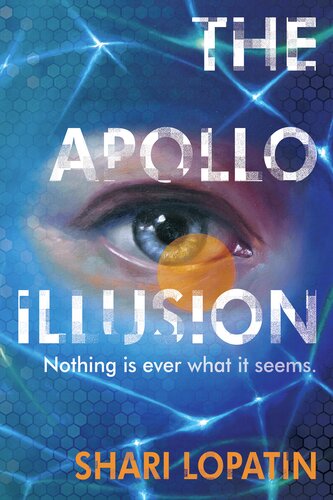 The Apollo Illusion Shari Lopatin