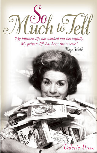 So Much To Tell Valerie Grove