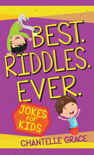 Best Riddles Ever Jokes For Kids Chantelle Grace