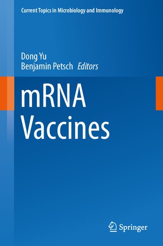 Mrna Vaccines 1st Edition Dong Yu Benjamin Petsch