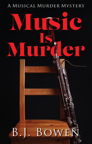 Music Is Murder B J Bowen