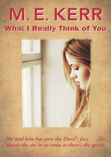 What I Really Think Of You M E Kerr