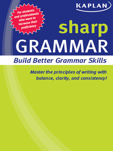 Sharp Grammar Building Better Grammar Skills Kaplan