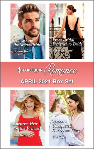Harlequin Romance April 2021 Box Set Rebecca Winters Kandy Shepherd Kate Hardy Ella Hayes