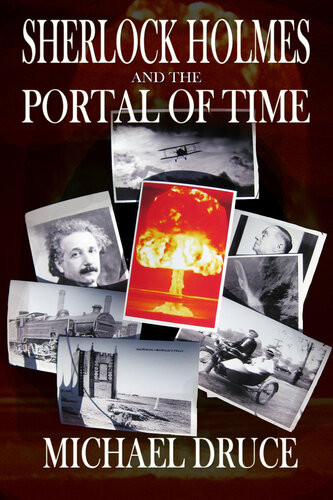 Sherlock Holmes And The Portal Of Time 1st Edition Michael Druce