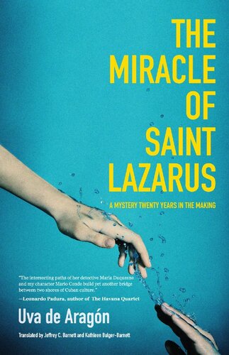 The Miracle Of Saint Lazarus A Mystery Twenty Years In The Making Uva De Aragn
