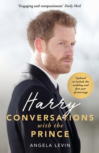 Harry Conversations With The Princeincludes Exclusive Access Interviews With Prince Harry Conversations With The Prince Angela Levin