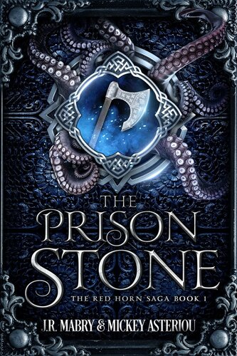 The Prison Stone The Red Horn Saga Book1 Jr Mabry Mickey Asteriou