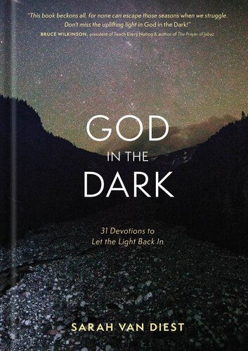 God In The Dark 31 Devotions To Let The Light Back In Sarah Van Diest