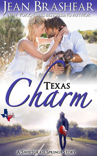 Texas Charm A Sweetgrass Springs Story Jean Brashear
