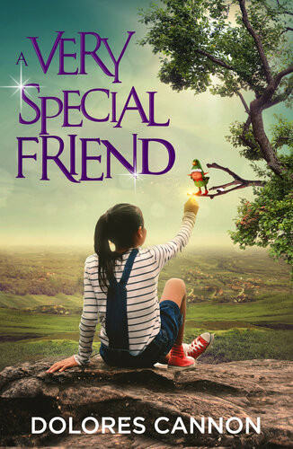 A Very Special Friend Dolores Cannon