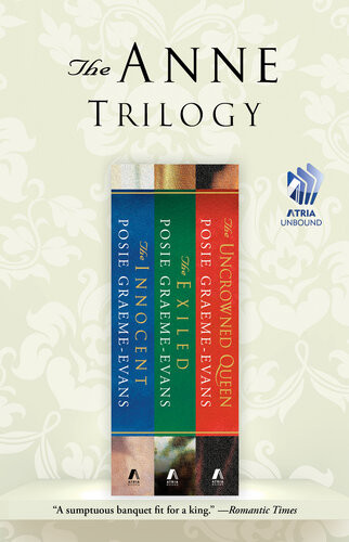 The Anne Trilogy The Innocent The Exiled And The Uncrowned Queen Posie Graemeevans