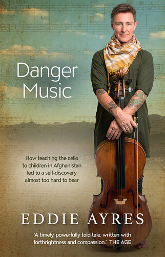 Danger Music How Teaching The Cello To Children In Afghanistan Led To A Selfdiscovery Almost Too Hard To Bear Eddie Ayres