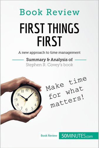 Book Review First Things First By Stephen R Covey A New Approach To Time Management 50minutes