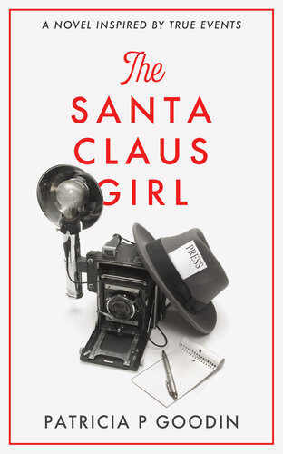The Santa Claus Girl Patricia P Goodin