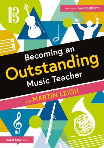 Becoming An Outstanding Music Teacher Martin Leigh