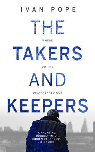 The Takers And Keepers Where Do The Disappeared Go Ivan Pope