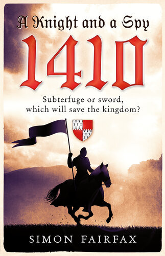 A Knight And A Spy 1410 Simon Fairfax