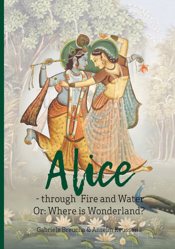 Alicethrough Fire And Water Or Where Is Wonderland Anselm Keussen Gabriele Breucha