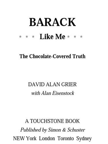 Barack Like Me The Chocolatecovered Truth David Alan Grier Alan Eisenstock