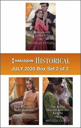 Harlequin Historical July 2020box Set 2 Of 2 Michelle Styles Lauri Robinson Melissa Oliver