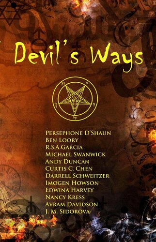 Devils Ways Michael Swanwick Persephone Dshaun Imogen Howson Nancy Kress Ben Loory Jm Sidorova R S A Garcia Curtis C Chen Darrell Schweitzer Edwina Harvey Avram Davidson Andy Duncan