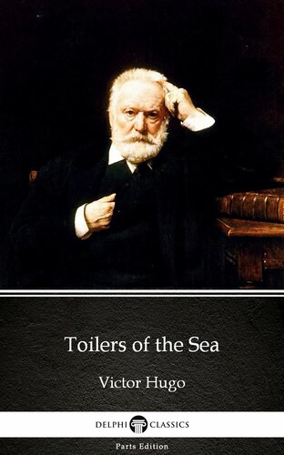 Toilers Of The Sea By Victor Hugodelphi Classics Illustrated Victor Hugo