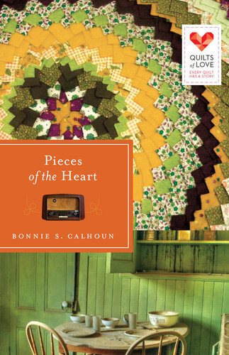 Pieces Of The Heart Bonnie S Calhoun