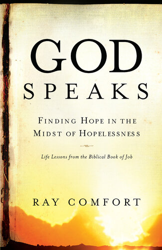 God Speaks Finding Hope In The Midst Of Hopelessness Ray Comfort