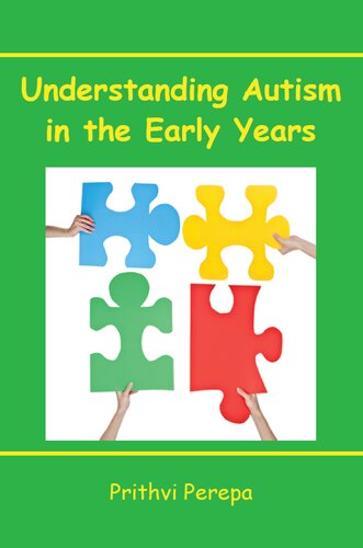 Understanding Autism In The Early Years 1st Edition Prithvi Perepa
