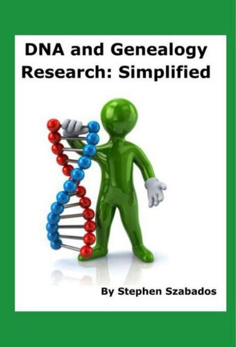 Dna And Genealogy Research Simplified Stephen Szabados